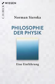 Philosophie der Physik Sieroka, Norman 9783406772771