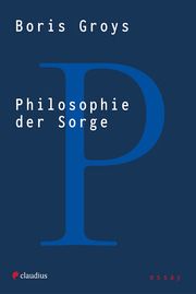 Philosophie der Sorge Groys, Boris 9783532628782