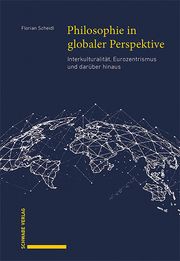 Philosophie in globaler Perspektive Scheidl, Florian 9783796550584