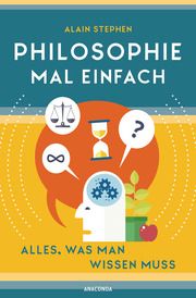 Philosophie mal einfach Stephen, Alain 9783730608340