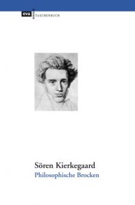 Philosophische Brocken Kierkegaard, Sören 9783863930738