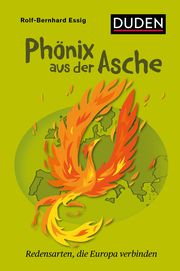 Phönix aus der Asche Essig, Rolf-Bernhard 9783411711369