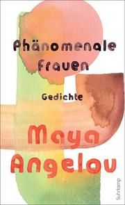 Phänomenale Frauen Angelou, Maya 9783518470985