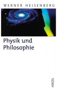 Physik und Philosophie Heisenberg, Werner 9783777621531