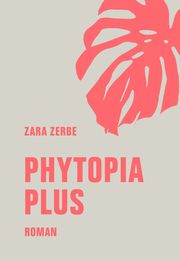 Phytopia Plus Zerbe, Zara 9783957325815