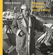 Picasso, Friends and Family Picasso, Pablo/Andral, Jean-Louis/Quinn, Edward 9783775755016