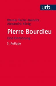 Pierre Bourdieu Fuchs-Heinritz, Werner/König, Alexandra (Prof. Dr. ) 9783825242336