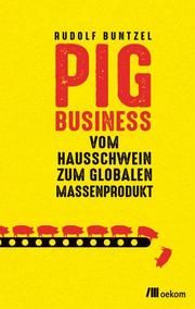 Pig Business Buntzel, Rudolf 9783962383442