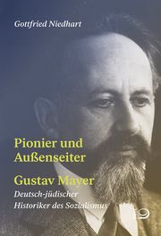 Pionier und Außenseiter Gustav Mayer Niedhart, Gottfried 9783801242572