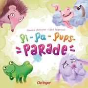 Pi-Pa-Pups-Parade Felgentreff, Carla 9783751203470