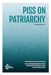 Piss on Patriarchy Gruppe mora 9783960421252