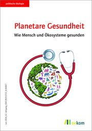 Planetare Gesundheit oekom e V 9783987260834