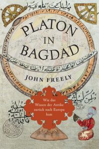 Platon in Bagdad Freely, John 9783608949131
