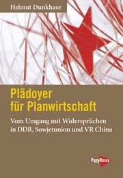 Plädoyer für Planwirtschaft Dunkhase, Helmut 9783894387860