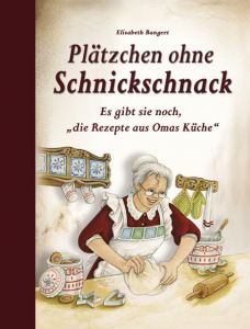 Plätzchen ohne Schnickschnack Bangert, Elisabeth 9783897361607