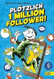 Plötzlich 1 Million Follower Bertram, Rüdiger 9783961291502