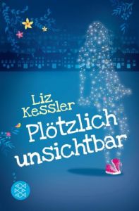 Plötzlich unsichtbar Kessler, Liz 9783733500894