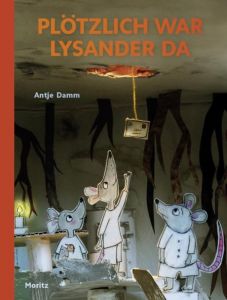 Plötzlich war Lysander da Damm, Antje 9783895653445