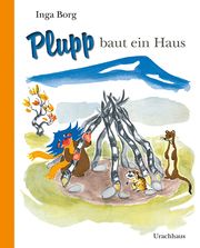 Plupp baut ein Haus Borg, Inga 9783825151904