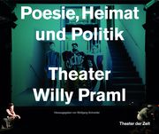 Poesie, Heimat und Politik Wolfgang Schneider 9783957495112