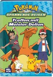 Pokémon: Spannende Reisen - Treffen mit Meister Delion Petra Sparrer 9783845122526
