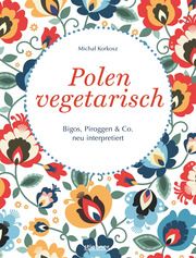 Polen vegetarisch Korkosz, Michal 9783830710660