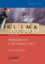 Politikunterricht in den Klassen 5 bis 7 Studtmann, Katharina 9783734415609