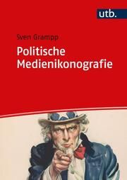 Politische Medienikonografie Grampp, Sven (Dr.) 9783825259167