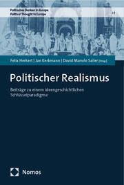 Politischer Realismus Felix Herkert/Jan Kerkmann/David Manolo Sailer 9783756006830