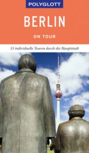 POLYGLOTT on tour Berlin Petri, Christiane/Blisse, Manuela/Lehmann, Uwe 9783846403952