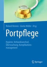 Portpflege Roland Hennes (Dr. med.)/Gisela Müller 9783662604823