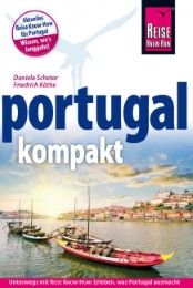 Portugal kompakt Köthe, Friedrich/Schetar, Daniela 9783896625151