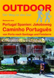Portugal Spanien: Jakobsweg Caminho Português Joos, Raimund 9783866865259