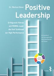 Positive Leadership Ebner, Markus 9783708916866