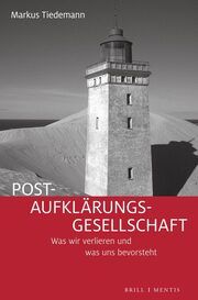 Post-Aufklärungs-Gesellschaft Tiedemann, Markus 9783957432858