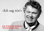 Postkartenbuch 'Ich sag nix!' Polt, Gerhard 9783036912752