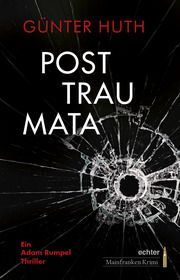 Posttraumata Huth, Günter 9783429058401