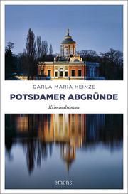 Potsdamer Abgründe Heinze, Carla Maria 9783740809553