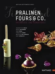 Pralinen, Fours & Co. Baker, Ian Matthew/Beckmann, Nicole/Frank, René u a 9783985410231