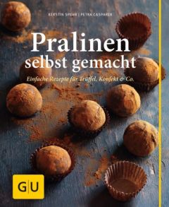 Pralinen selbst gemacht Spehr, Kerstin/Casparek, Petra 9783833827105