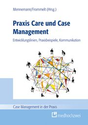 Praxis Care und Case Management Hugo Mennemann/Mona Frommelt 9783862169702