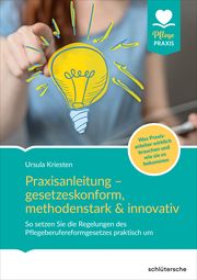 Praxisanleitung - gesetzeskonform, methodenstark & innovativ Kriesten, Ursula 9783842608511