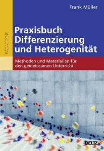 Praxisbuch Differenzierung und Heterogenität Müller, Frank 9783407630360