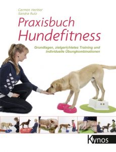 Praxisbuch Hundefitness Heritier, Carmen/Rutz, Sandra 9783954641628