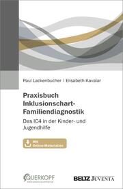 Praxisbuch Inklusionschart-Familiendiagnostik Lackenbucher, Paul/Kavalar, Elisabeth 9783779977520