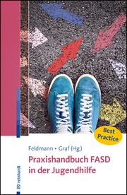 Praxishandbuch FASD in der Jugendhilfe Mosé, Sigrid/Bolbecher, Gisela/Anders, Peter u a 9783497031054