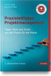 Praxisleitfaden Projektmanagement Lang, Conny/Schöps, Marita 9783446469266