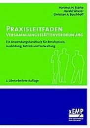 Praxisleitfaden Versammlungsstättenverordnung Starke, Hartmut H/Scherer, Harald/Buschhoff, Christian A 9783938862148