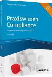 Praxiswissen Compliance Eckert, Tilman/Deters, Heike 9783648152263