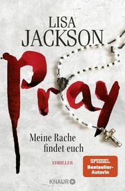 Pray - Meine Rache findet euch Jackson, Lisa 9783426526538